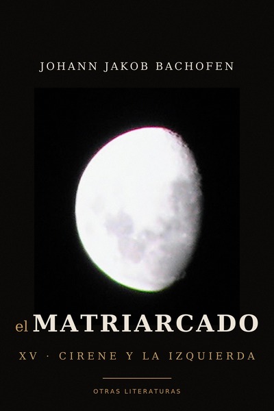 Tapa de XV · Cirene y la izquierda, de El Matriarcado de J. J. Bachofen