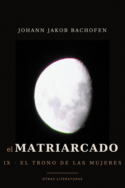 Tapa de IX · El trono de las mujeres, de El Matriarcado